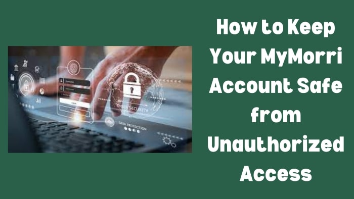 How-to-Keep-Your-MyMorri-Account-Safe-from-Unauthorized-Access