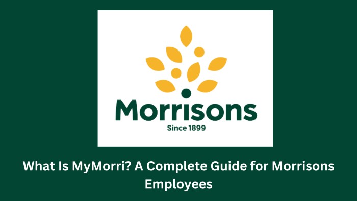 What-Is-MyMorri-A-Complete-Guide-for-Morrisons-Employees